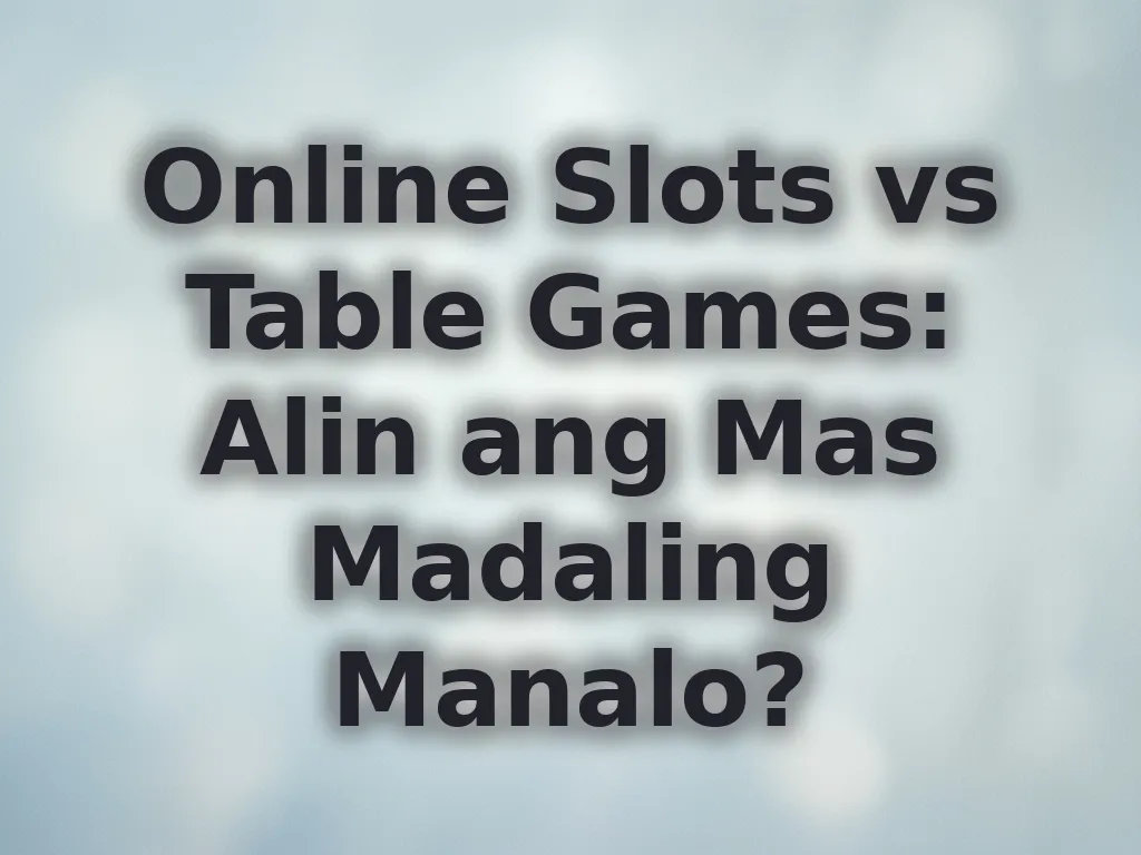Slots vs Table Games